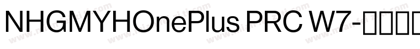 NHGMYHOnePlus PRC W7字体转换